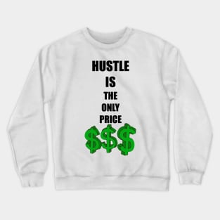 Hustle Crewneck Sweatshirt